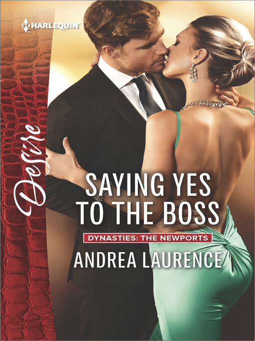 Title details for Saying Yes to the Boss by Andrea Laurence - Available